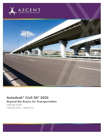 خرید و دانلود نسخه کامل کتاب Autodesk Civil 3D 2025: Beyond the Basics for Transportation (Imperial Units)_6a7333cba824e.jpeg خرید و دانلود نسخه کامل کتاب Autodesk Civil 3D 2025: Beyond the Basics for Transportation (Imperial Units)