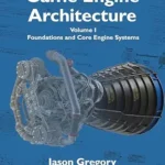 خرید و دانلود نسخه کامل کتاب Game Engine Architecture: Volume I, Foundations and Core Engine Systems