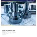 خرید و دانلود نسخه کامل کتاب Creo Parametric 10.0: Cable and Harness Design