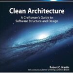خرید و دانلود نسخه کامل کتاب Clean Architecture: A Craftsman’s Guide to Software Structure and Design (Robert C. Martin Series)