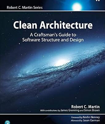 خرید و دانلود نسخه کامل کتاب Clean Architecture: A Craftsman’s Guide to Software Structure and Design (Robert C. Martin Series)