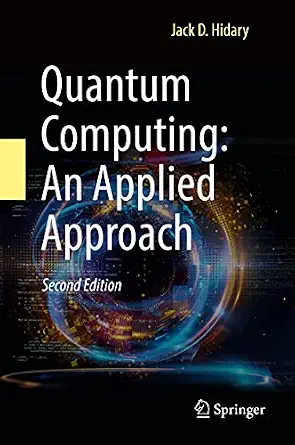 خرید و دانلود نسخه کامل کتاب Quantum Computing: An Applied Approach_6a8ddf6a61b99.webp خرید و دانلود نسخه کامل کتاب Quantum Computing: An Applied Approach