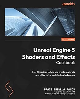 خرید و دانلود نسخه کامل کتاب Unreal Engine 5 Shaders and Effects Cookbook: Over 50 recipes to help you create materials and utilize advanced shading techniques, 2nd Edition_6a7004f492baf.jpeg خرید و دانلود نسخه کامل کتاب Unreal Engine 5 Shaders and Effects Cookbook: Over 50 recipes to help you create materials and utilize advanced shading techniques, 2nd Edition