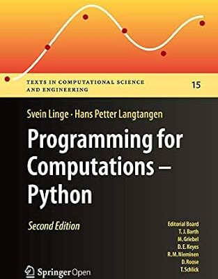 خرید و دانلود نسخه کامل کتاب Programming for Computations – Python: A Gentle Introduction to Numerical Simulations with Python 3.6 (Texts in Computational Science and Engineering Book 15)