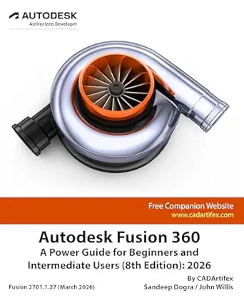 خرید و دانلود نسخه کامل کتاب Autodesk Fusion 360: A Power Guide for Beginners and Intermediate Users (8th Edition): 2026_6a6fbbc1c7156.webp خرید و دانلود نسخه کامل کتاب Autodesk Fusion 360: A Power Guide for Beginners and Intermediate Users (8th Edition): 2026
