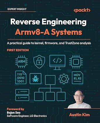 خرید و دانلود نسخه کامل کتاب Reverse Engineering Armv8-A Systems: A practical guide to kernel, firmware, and TrustZone analysis_6a7ce51831bfc.jpeg خرید و دانلود نسخه کامل کتاب Reverse Engineering Armv8-A Systems: A practical guide to kernel, firmware, and TrustZone analysis