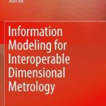 خرید و دانلود نسخه کامل کتاب Information Modeling for Interoperable Dimensional Metrology