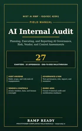 خرید و دانلود نسخه کامل کتاب AI Internal Audit Field Manual: Planning, Executing, and Reporting AI Governance, Risk, Vendor, and Control Assessments_6a6e3a89a9566.webp خرید و دانلود نسخه کامل کتاب AI Internal Audit Field Manual: Planning, Executing, and Reporting AI Governance, Risk, Vendor, and Control Assessments