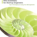 خرید و دانلود نسخه کامل کتاب Web Scalability for Startup Engineers