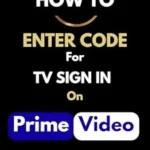 خرید و دانلود نسخه کامل کتاب How to Enter Code for TV Sign in On Prime Video : A Screenshot guide to Sign into your Amazon Prime Video Account on Your TV and Enjoy your Movies (Easy Screenshot Guide)