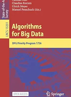 خرید و دانلود نسخه کامل کتاب Algorithms for Big Data: DFG Priority Program 1736 (Lecture Notes in Computer Science Book 13201)