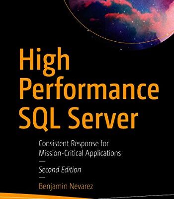 خرید و دانلود نسخه کامل کتاب High Performance SQL Server: Consistent Response for Mission-Critical Applications 2nd Edition
