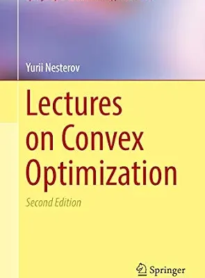 خرید و دانلود نسخه کامل کتاب Lectures on Convex Optimization (Springer Optimization and Its Applications Book 137)