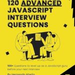 خرید و دانلود نسخه کامل کتاب 120 Advanced JavaScript Interview Questions
