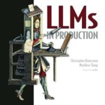 خرید و دانلود نسخه کامل کتاب LLMs in Production: From language models to successful products