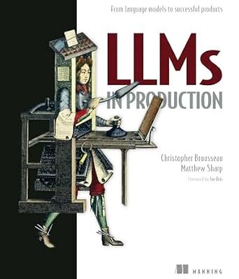 خرید و دانلود نسخه کامل کتاب LLMs in Production: From language models to successful products