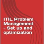 خرید و دانلود نسخه کامل کتاب ITIL Problem Management – Set up and optimization