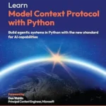 خرید و دانلود نسخه کامل کتاب Learn Model Context Protocol with Python: Build agentic systems in Python with the new standard for AI capabilities