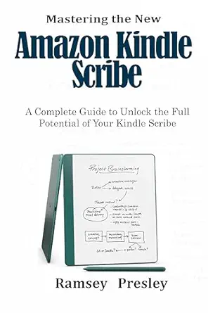 خرید و دانلود نسخه کامل کتاب Mastering the new Amazon Kindle Scribe : A Complete Guide to Unlock the Full Potential of Your Kindle Scribe_6a7c09623cc54.webp خرید و دانلود نسخه کامل کتاب Mastering the new Amazon Kindle Scribe : A Complete Guide to Unlock the Full Potential of Your Kindle Scribe