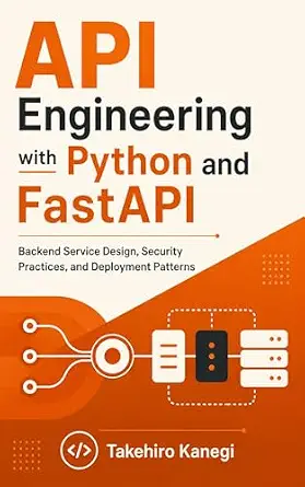 خرید و دانلود نسخه کامل کتاب API Engineering with Python and FastAPI: Backend Service Design, Security Practices, and Deployment Patterns_6a82d51741bda.webp خرید و دانلود نسخه کامل کتاب API Engineering with Python and FastAPI: Backend Service Design, Security Practices, and Deployment Patterns