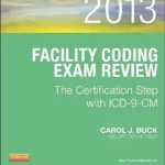 خرید و دانلود نسخه کامل کتاب Facility Coding Exam Review 2013 – E-Book: The Certification Step with ICD-9-CM