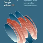 خرید و دانلود نسخه کامل کتاب Artificial Intelligence in Engineering Design: Volume III: Knowledge Acquisition, Commercial Systems, And Integrated Environments