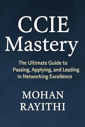 خرید و دانلود نسخه کامل کتاب CCIE Mastery: The Ultimate Guide to Passing, Applying, and Leading in Networking Excellence_6a83df2e0a9da.webp خرید و دانلود نسخه کامل کتاب CCIE Mastery: The Ultimate Guide to Passing, Applying, and Leading in Networking Excellence