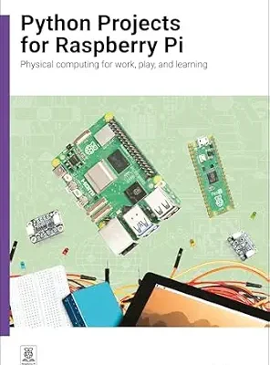 خرید و دانلود نسخه کامل کتاب Python Projects for Raspberry Pi: Physical computing for work, play, and learning
