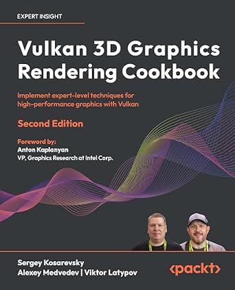 خرید و دانلود نسخه کامل کتاب Vulkan 3D Graphics Rendering Cookbook: Implement expert-level techniques for high-performance graphics with Vulkan_6a6fc75d83c62.jpeg خرید و دانلود نسخه کامل کتاب Vulkan 3D Graphics Rendering Cookbook: Implement expert-level techniques for high-performance graphics with Vulkan