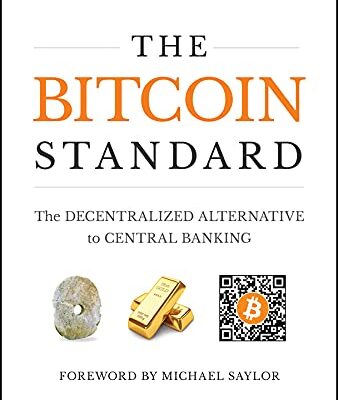 خرید و دانلود نسخه کامل کتاب زبان اصلی The Bitcoin Standard: The Decentralized Alternative to Central Banking PDF | دانلود کتاب خارجی