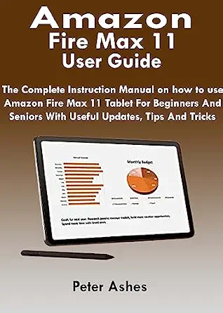 خرید و دانلود نسخه کامل کتاب Amazon Fire Max 11 User Guide: The Complete Instruction Manual For Amazon Fire Max 11 Tablet For Beginners And Seniors With Useful Updates, Tips And Tricks_6a7ce7ca8d884.webp خرید و دانلود نسخه کامل کتاب Amazon Fire Max 11 User Guide: The Complete Instruction Manual For Amazon Fire Max 11 Tablet For Beginners And Seniors With Useful Updates, Tips And Tricks