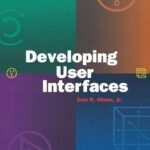 خرید و دانلود نسخه کامل کتاب Developing User Interfaces (Interactive Technologies)