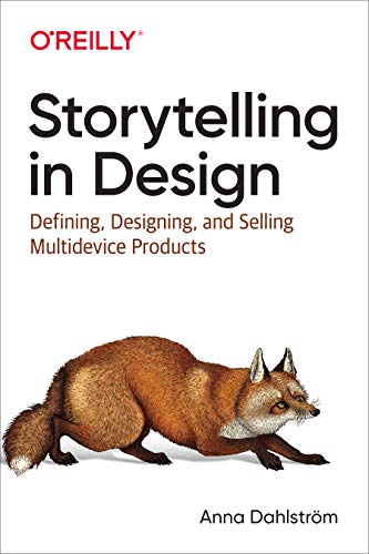 خرید و دانلود نسخه کامل کتاب Storytelling in Design: Defining, Designing, and Selling Multidevice Products 1st Edition_6a6fc0b8ba01d.jpeg خرید و دانلود نسخه کامل کتاب Storytelling in Design: Defining, Designing, and Selling Multidevice Products 1st Edition