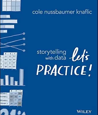 خرید و دانلود نسخه کامل کتاب Storytelling with Data: Let’s Practice!