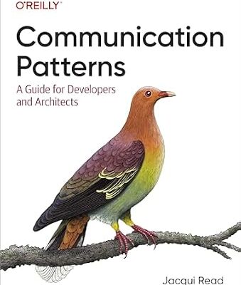 خرید و دانلود نسخه کامل کتاب Communication Patterns: A Guide for Developers and Architects