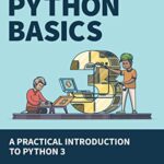 خرید و دانلود نسخه کامل کتاب Python Basics: A Practical Introduction to Python 3 Kindle Edition