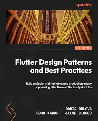 خرید و دانلود نسخه کامل کتاب Flutter Design Patterns and Best Practices: Build scalable, maintainable, and production-ready apps using effective architectural principles_6a8de12e4e3ac.webp خرید و دانلود نسخه کامل کتاب Flutter Design Patterns and Best Practices: Build scalable, maintainable, and production-ready apps using effective architectural principles