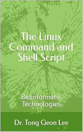 خرید و دانلود نسخه کامل کتاب The Linux Command and Shell Script: Bioinformatic Technologies_6a6f66cc0ec2f.webp خرید و دانلود نسخه کامل کتاب The Linux Command and Shell Script: Bioinformatic Technologies
