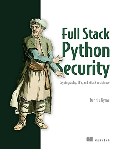 خرید و دانلود نسخه کامل کتاب Full Stack Python Security: Cryptography, TLS, and attack resistance Kindle Edition