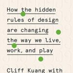 خرید و دانلود نسخه کامل کتاب User Friendly: How the Hidden Rules of Design Are Changing the Way We Live, Work, and Play Kindle Edition