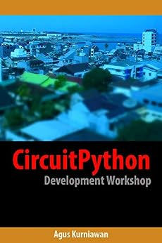 خرید و دانلود نسخه کامل کتاب CircuitPython Development Workshop