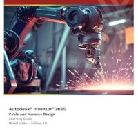 خرید و دانلود نسخه کامل کتاب Autodesk Inventor 2025: Cable and Harness Design (Mixed Units)
