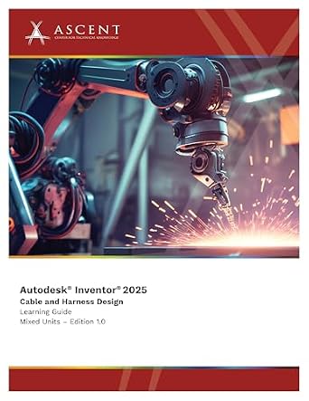 خرید و دانلود نسخه کامل کتاب Autodesk Inventor 2025: Cable and Harness Design (Mixed Units)_6a7102c13e8ea.jpeg خرید و دانلود نسخه کامل کتاب Autodesk Inventor 2025: Cable and Harness Design (Mixed Units)
