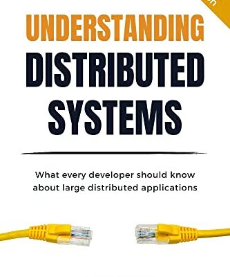 خرید و دانلود نسخه کامل کتاب Understanding Distributed Systems, Second Edition: What every developer should know about large distributed applications Kindle Edition