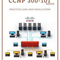 خرید و دانلود نسخه کامل کتاب CCNP 300-101 Implementing Cisco IP Routing Practice Labs and Simulations