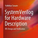 خرید و دانلود نسخه کامل کتاب SystemVerilog for Hardware Description: RTL Design and Verification
