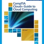 خرید و دانلود نسخه کامل کتاب CompTIA Cloud+ Guide to Cloud Computing (MindTap Course List)