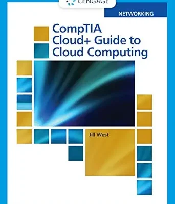 خرید و دانلود نسخه کامل کتاب CompTIA Cloud+ Guide to Cloud Computing (MindTap Course List)