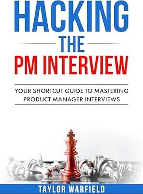 خرید و دانلود نسخه کامل کتاب Hacking the PM Interview: Your Shortcut Guide to Mastering Product Manager Interviews (Hacking the Interview)