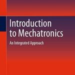خرید و دانلود نسخه کامل کتاب Introduction to Mechatronics: An Integrated Approach